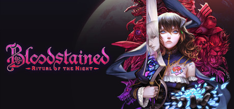 Bloodstained: Ritual of the Night [Steam\RegionFree]