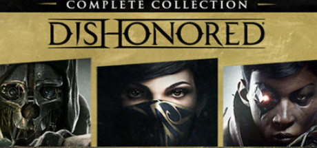 Dishonored: Complete Collection (7 in 1) STEAM KEY