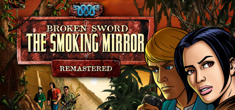 Купить Broken Sword 2 - the Smoking Mirror: Remastered (STEAM)