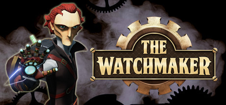 The Watchmaker (STEAM KEY / REGION FREE)
