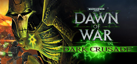 Warhammer 40,000: Dawn of War - Dark Crusade (STEAM)