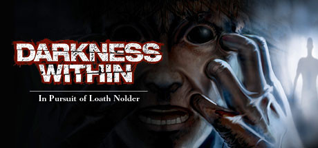 Darkness Within 1: In Pursuit of Loath Nolder (STEAM)