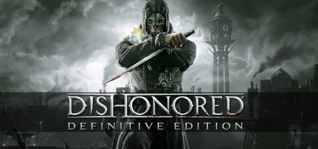 Dishonored - Definitive Edition (+ 7 DLC) STEAM KEY